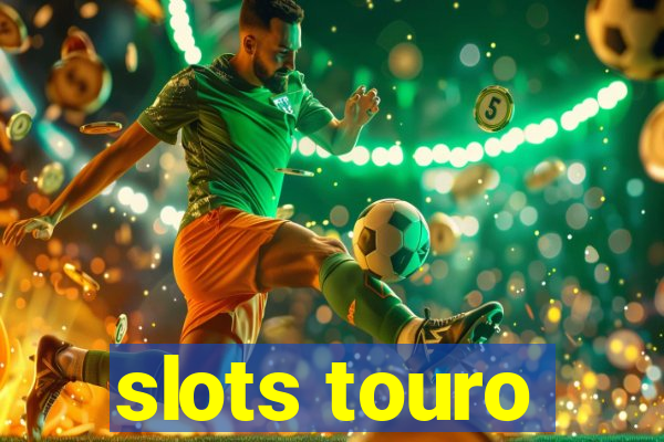 slots touro