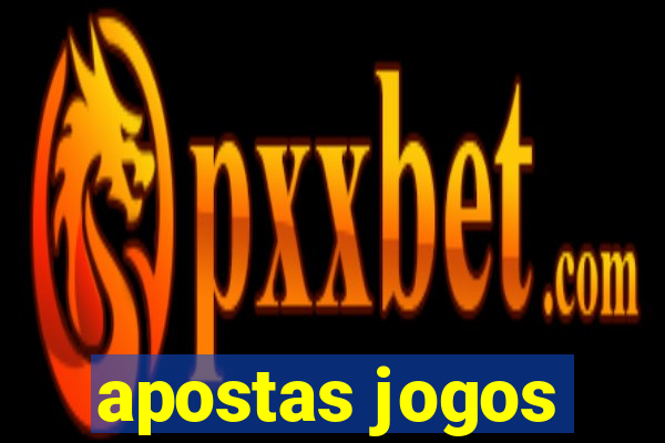 apostas jogos