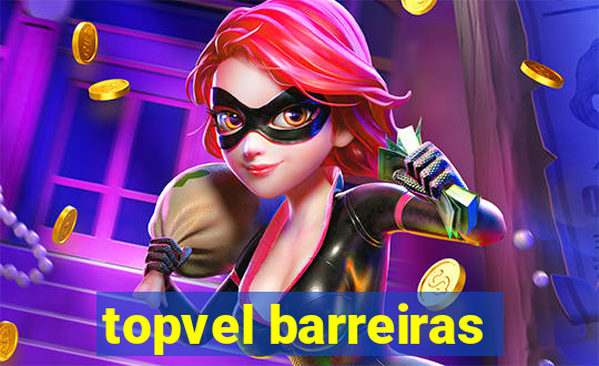 topvel barreiras