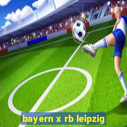 bayern x rb leipzig