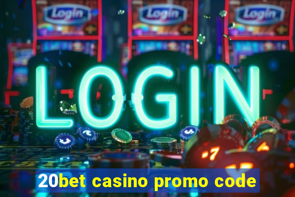 20bet casino promo code