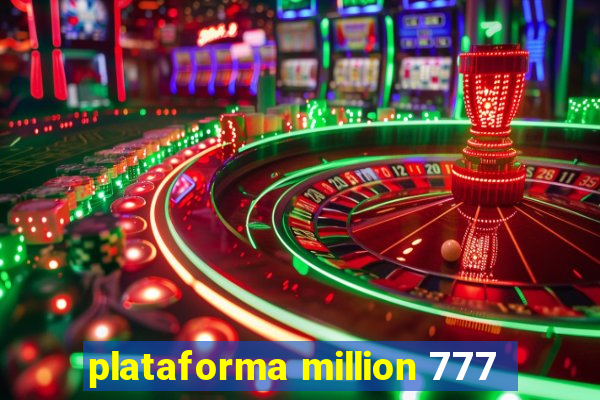 plataforma million 777