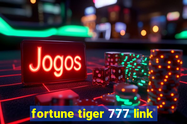 fortune tiger 777 link