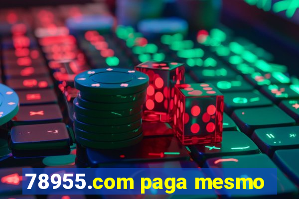 78955.com paga mesmo