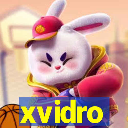 xvidro