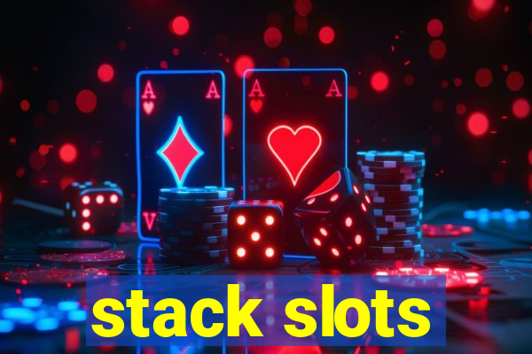 stack slots