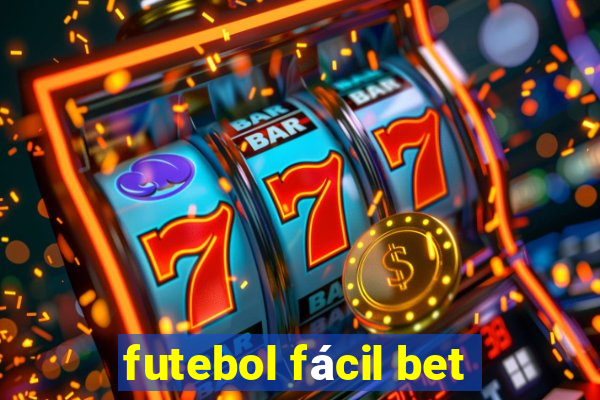 futebol fácil bet