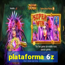 plataforma 6z