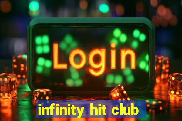 infinity hit club