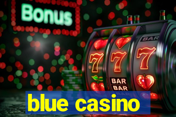 blue casino