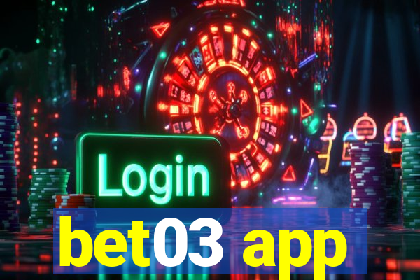 bet03 app