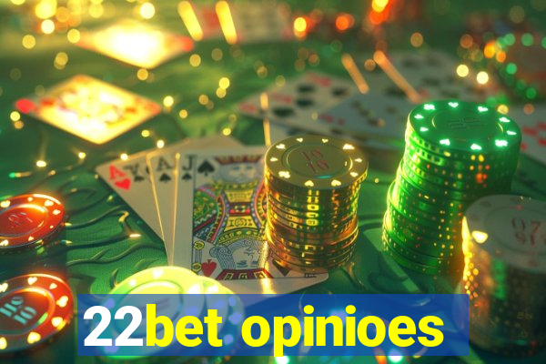 22bet opinioes