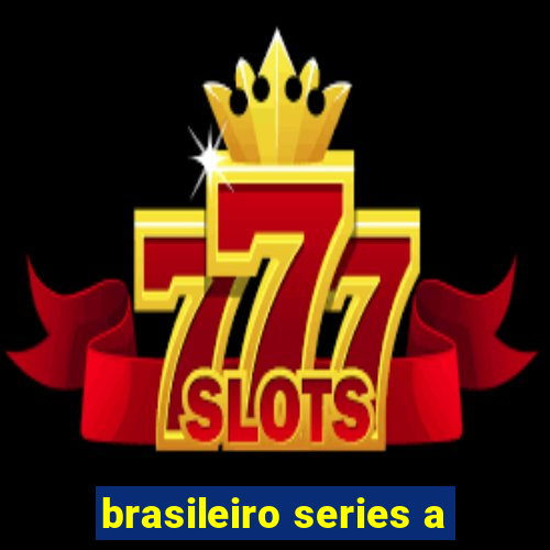 brasileiro series a