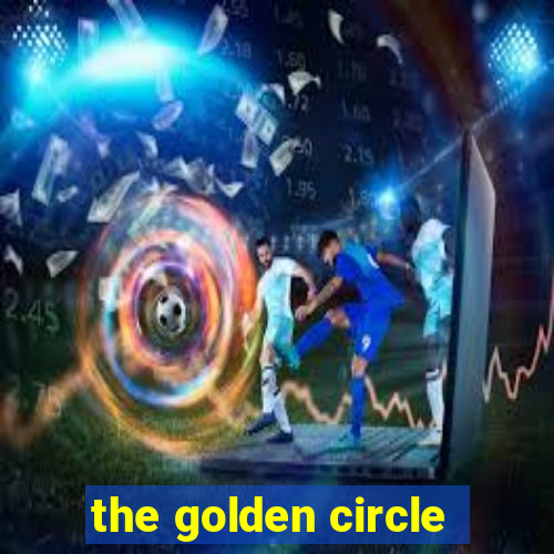 the golden circle