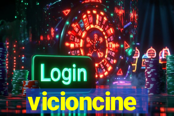 vicioncine