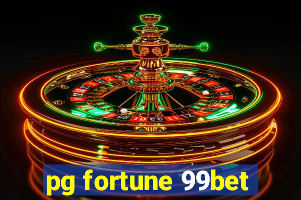 pg fortune 99bet