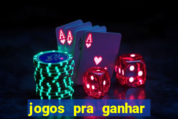 jogos pra ganhar dinheiro de verdade via pix na hora