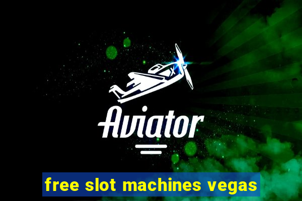 free slot machines vegas