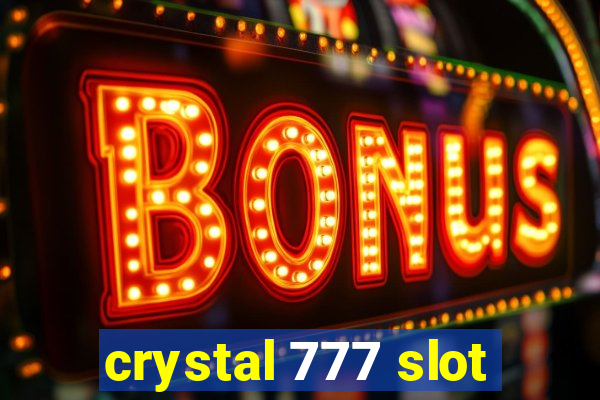 crystal 777 slot