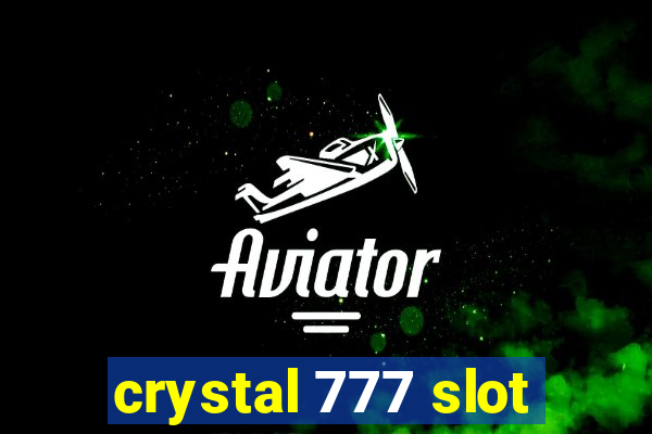 crystal 777 slot