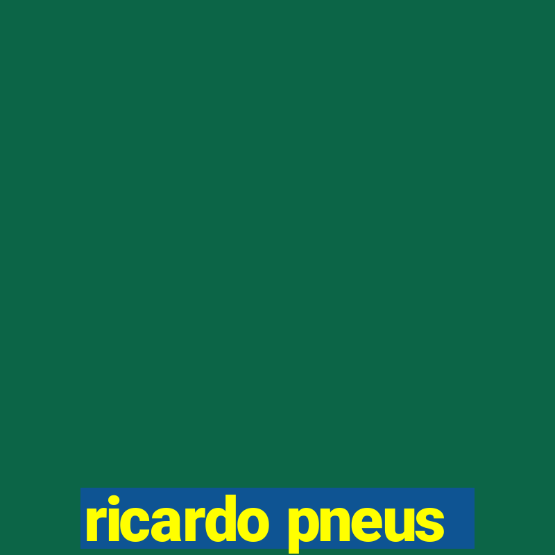 ricardo pneus