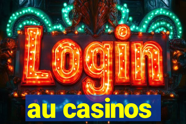 au casinos