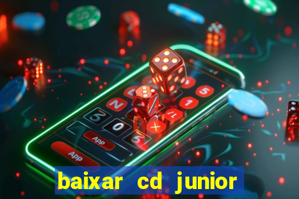 baixar cd junior marques 2024