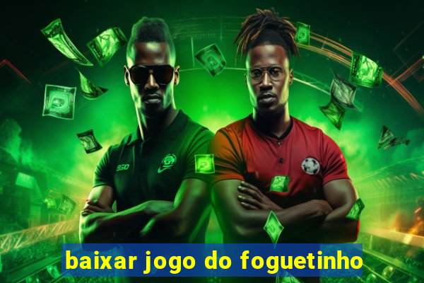 baixar jogo do foguetinho