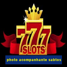 photo acompanhante sabtos