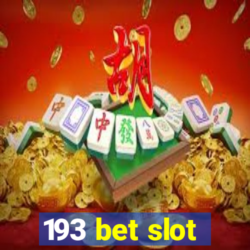 193 bet slot