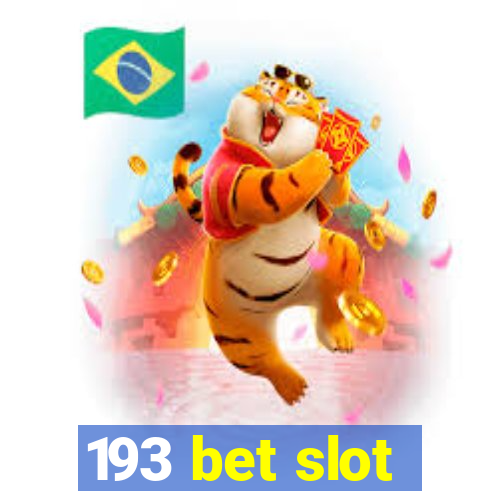 193 bet slot