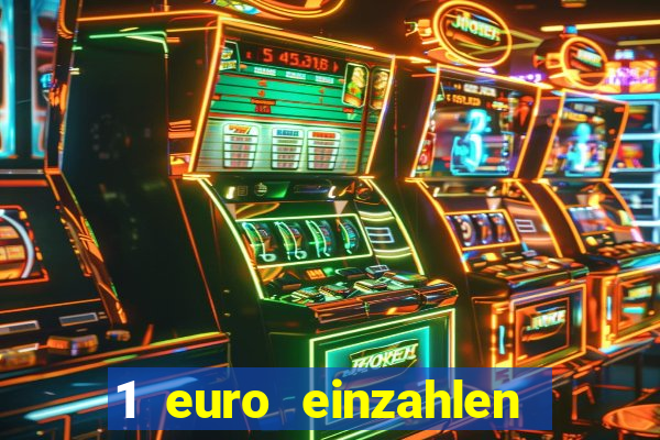 1 euro einzahlen casino 2021