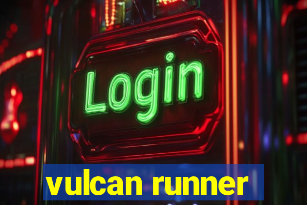 vulcan runner