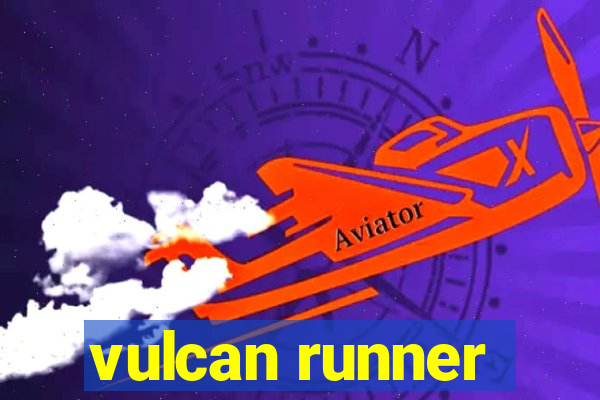 vulcan runner