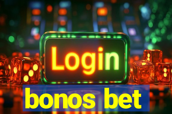 bonos bet