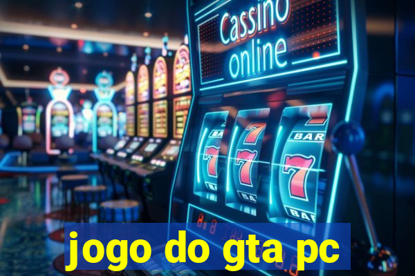 jogo do gta pc