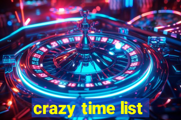 crazy time list