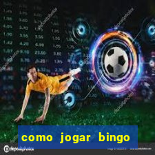 como jogar bingo online gratis