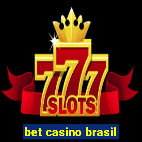 bet casino brasil