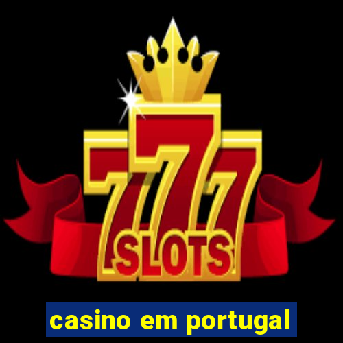 casino em portugal