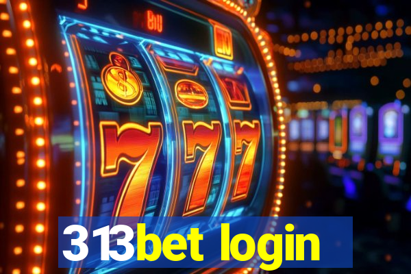 313bet login