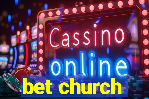 bet church