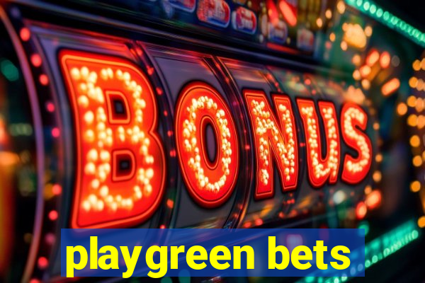 playgreen bets