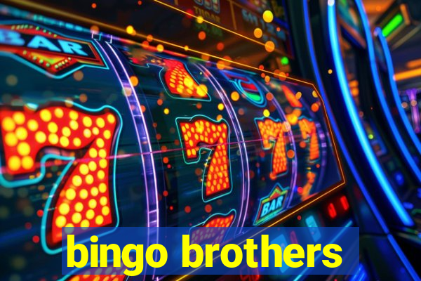 bingo brothers