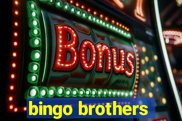 bingo brothers