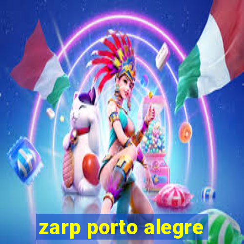 zarp porto alegre