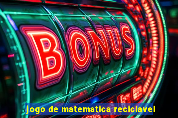 jogo de matematica reciclavel