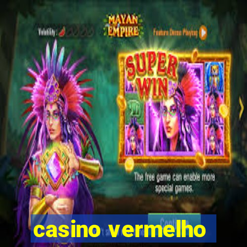 casino vermelho