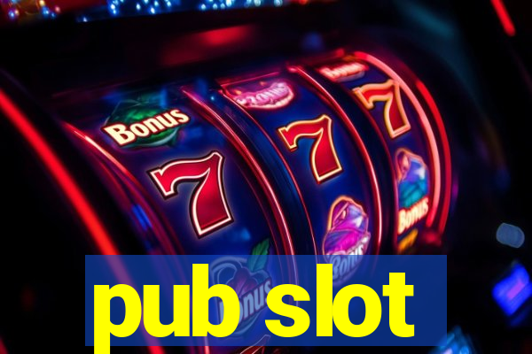 pub slot