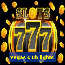 vegas club lights